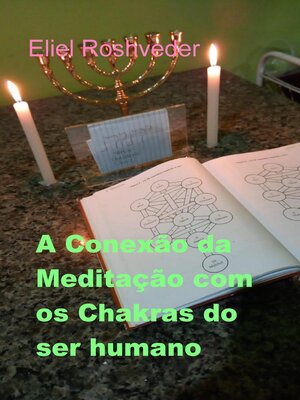 cover image of A Conexão da Meditação com os Chakras do ser humano